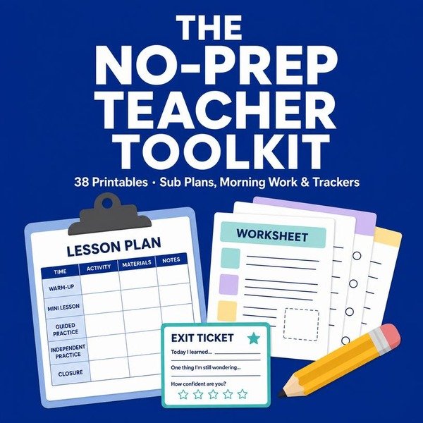 The No-Prep Teacher Toolkit — 38 Printables